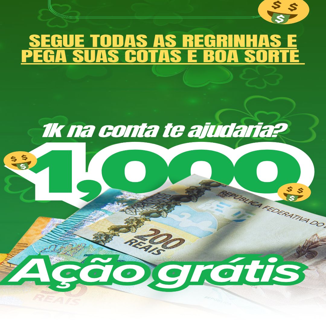1.000 reais grátis , siga as regras na descrição